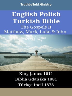 cover image of English Polish Turkish Bible--The Gospels II--Matthew, Mark, Luke & John
